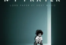 Lord Paper ft. SovT Music - My Prayer