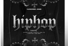 Hundred Aims ft. Seven O More, Episodz, Bee Jay, K Banton & Ace Jizzy- Hip Hop