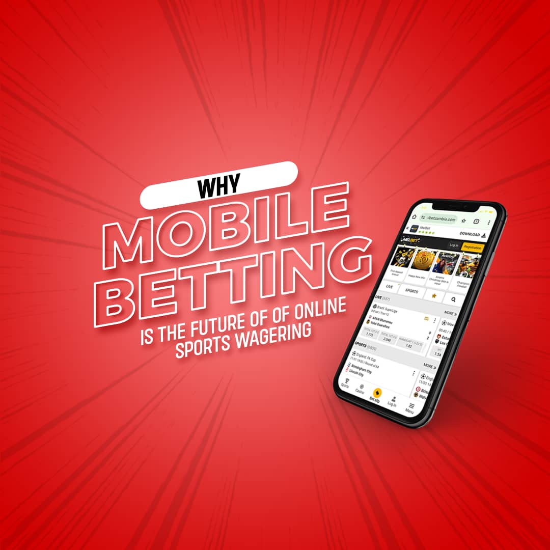 Why Mobile Betting Is the Future of Online Sports Wagering
