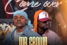 Mr Crown ft. Chile One - Come Over