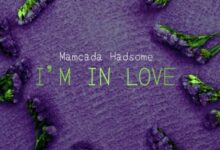 Mamcada Hadsome – I’m in Love