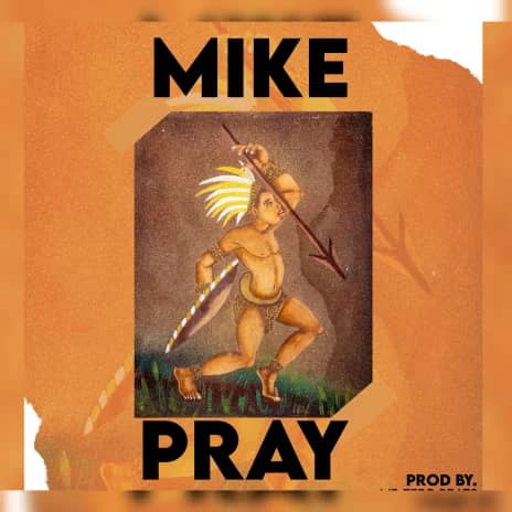 Mike - Pray