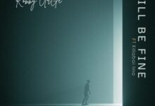 Kobby Urge ft. Killaboilino - I Will Be Fine