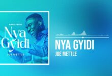Joe Mettle - Nya Gyidi (Have Faith)