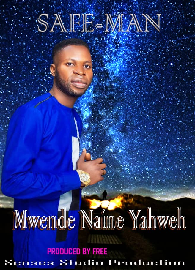 Safe Man - Mwende Naine Yaweh