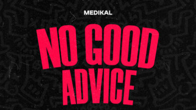 Medikal - No Good Advice