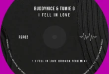 Buddynice & Tumie G - I Fell In Love