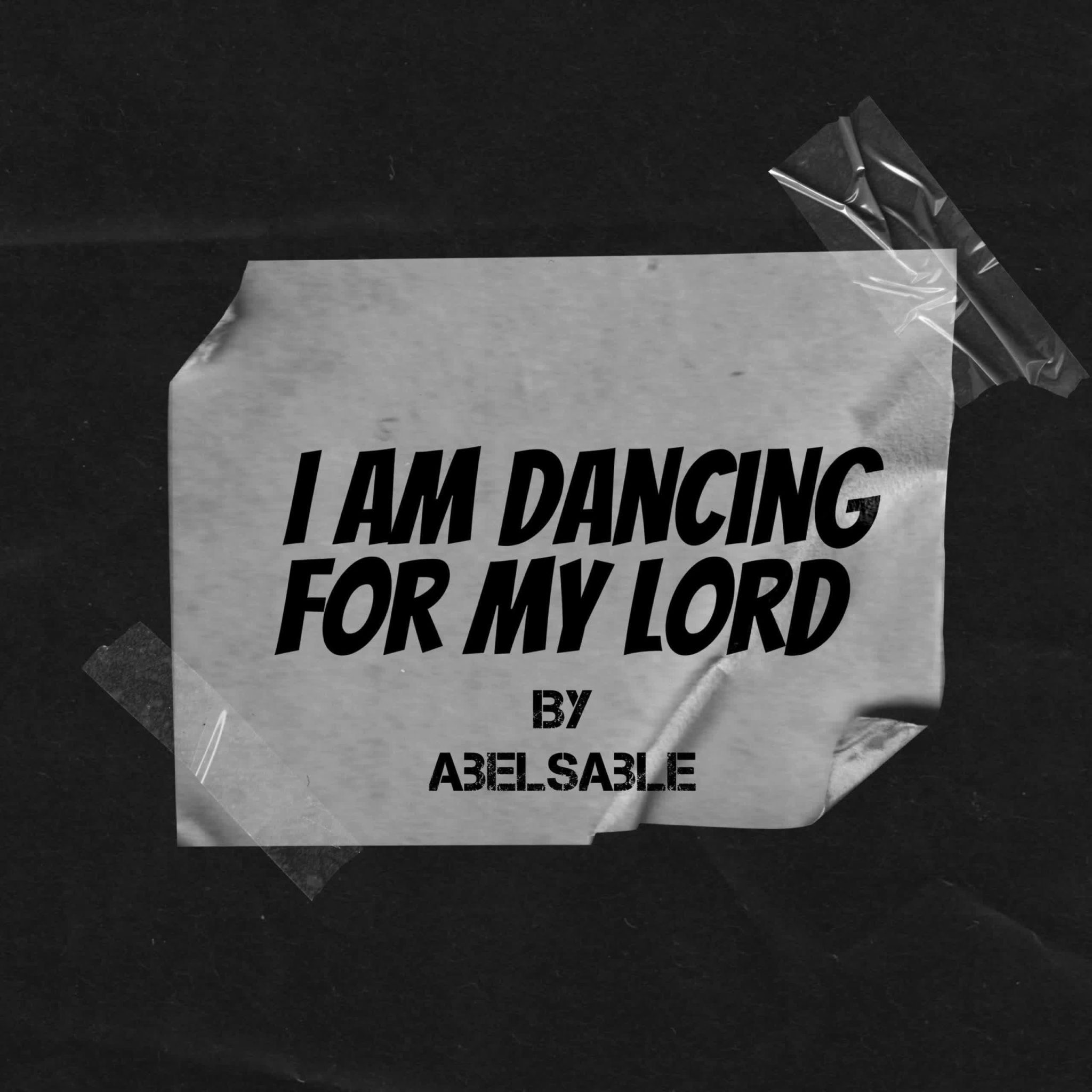 I Am Dancing For My Lord
