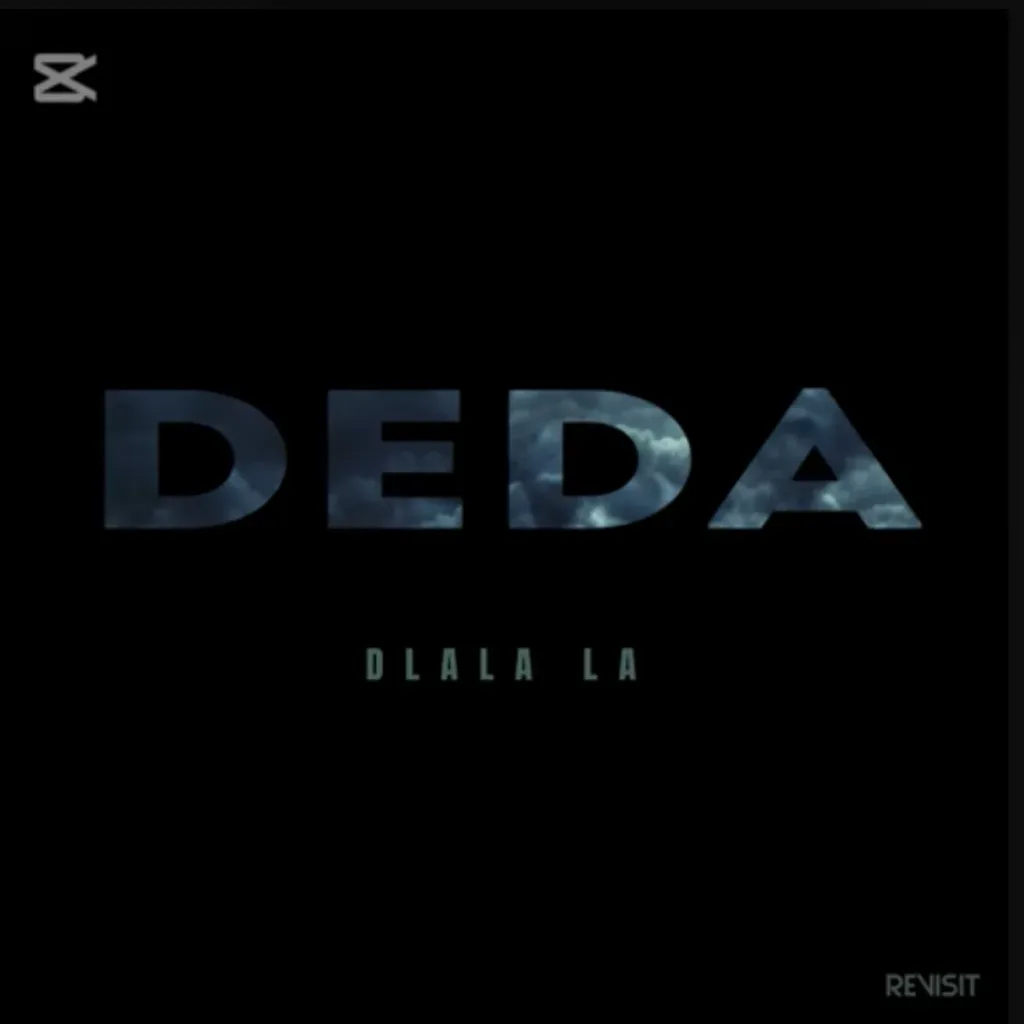 Something Sowetho ft. Dlala LA Revisit – Deda