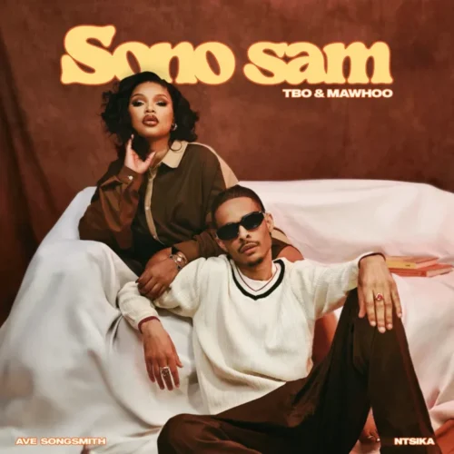 TBO, Mawhoo & Ntsika ft. Ngwato & Ave Songsmith - Sono Sam
