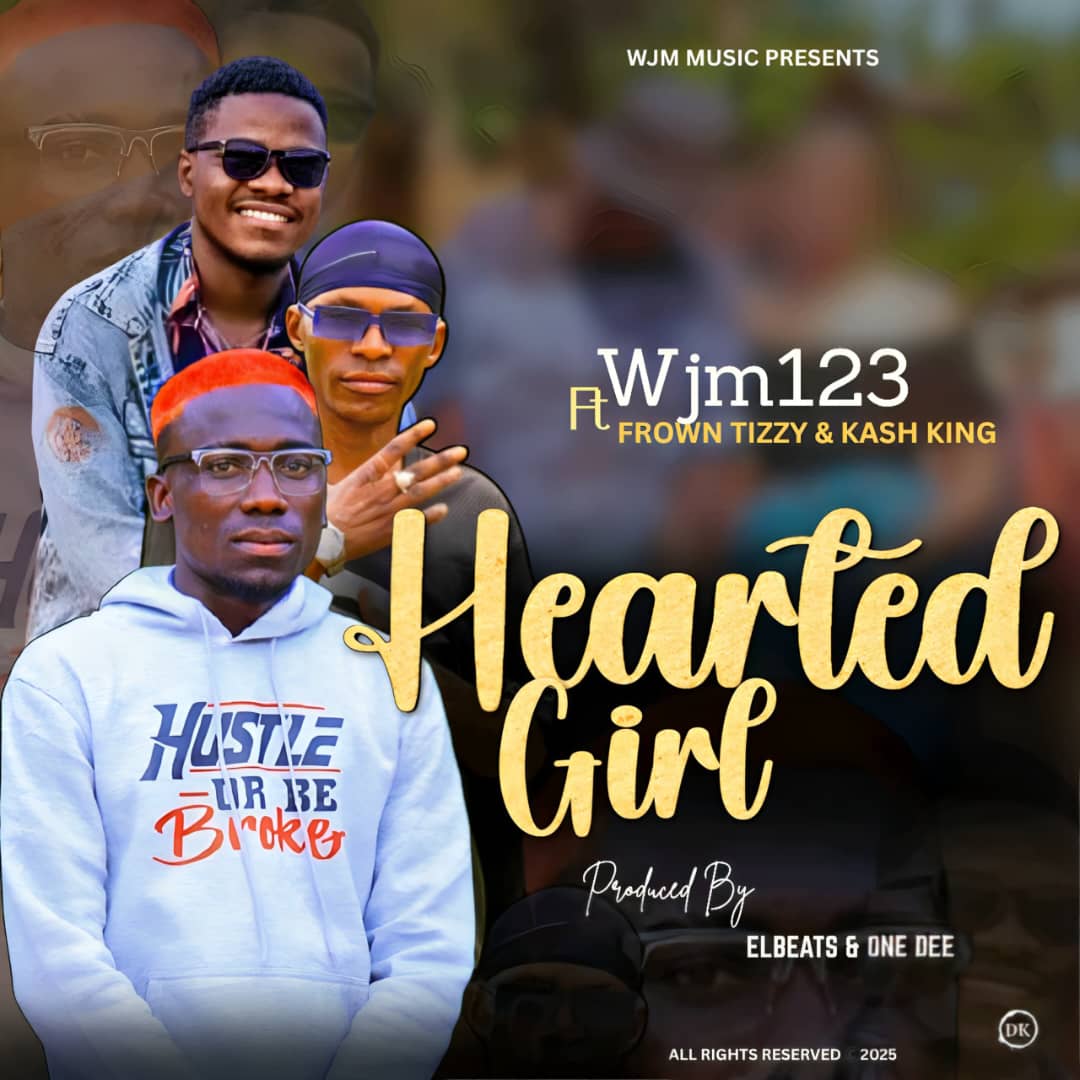 Wjm123 ft. Frown Tizzy & Kash King - Hearted Girl