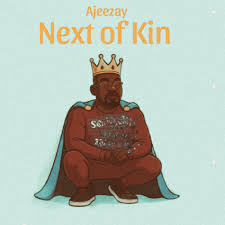 Ajeezay - Next of Kin