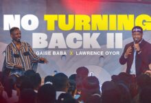 Gaise Baba & Lawrence Oyor - No Turning Back