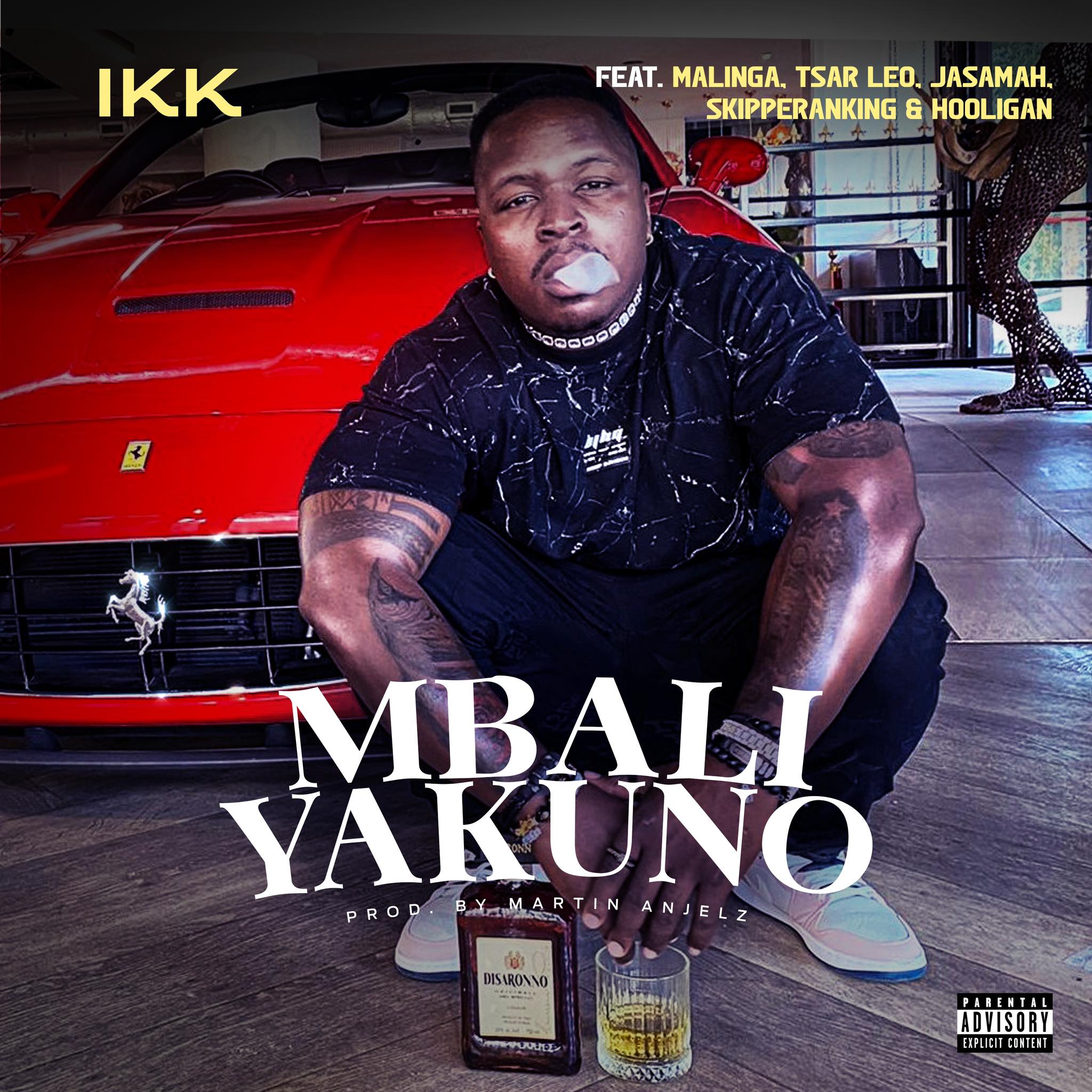 IKK ft. Malinga, Jasamah, Skipperanking, Tsar Leo, Hooligan - Mbali Yakuno
