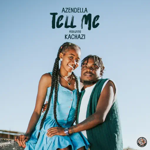 Azendella ft. Kachazi - Tell Me