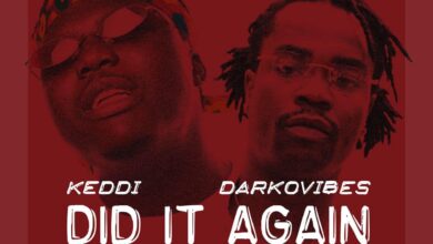 Keddi ft. Darkovibes – Did It Again