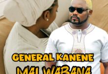 General Kanene - Mai Wabana