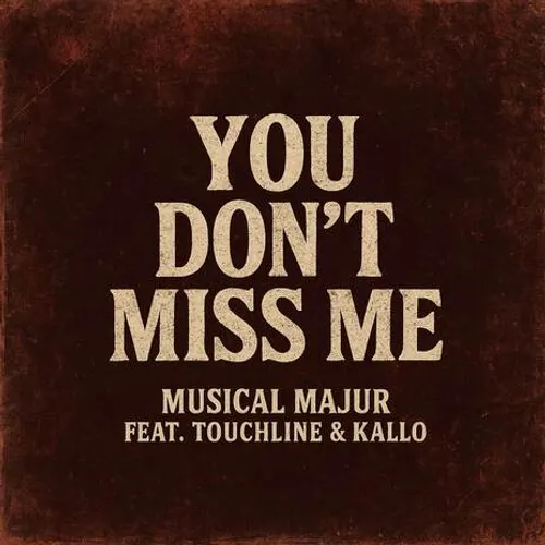 You Don’t Miss Me