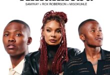 Sami Kay, Rox Roberson & Misokuhle – Amanxeba