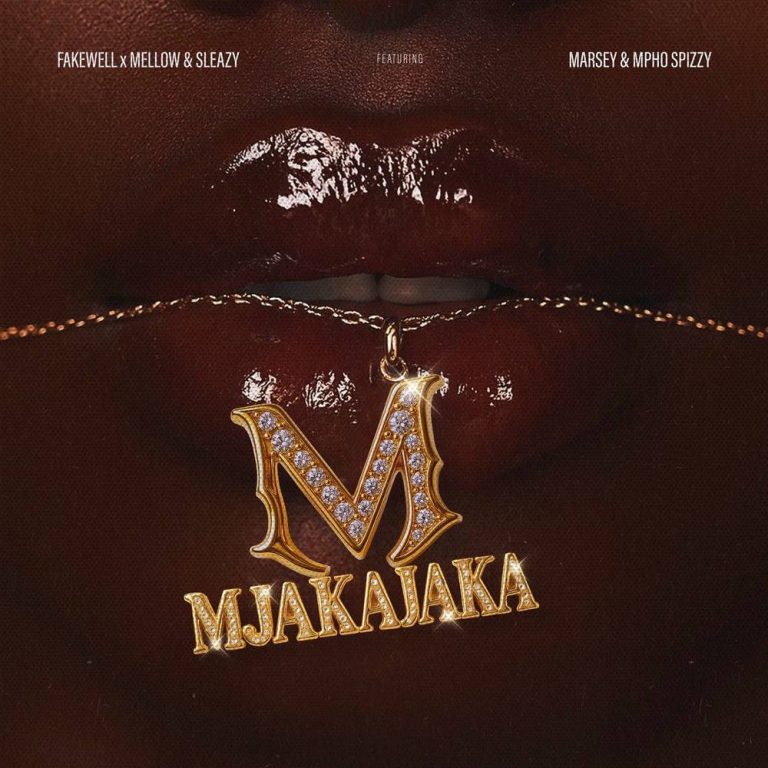 Fake’well, Mellow & Sleazy ft. Marsey & Mpho Spizzy – Mjakajaka