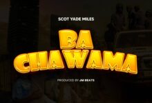 Scot Yade Miles - Ba Chawama