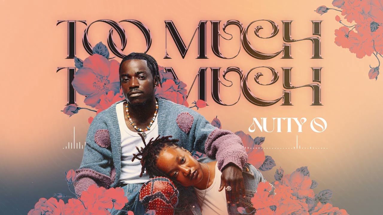 Nutty O - Too Much