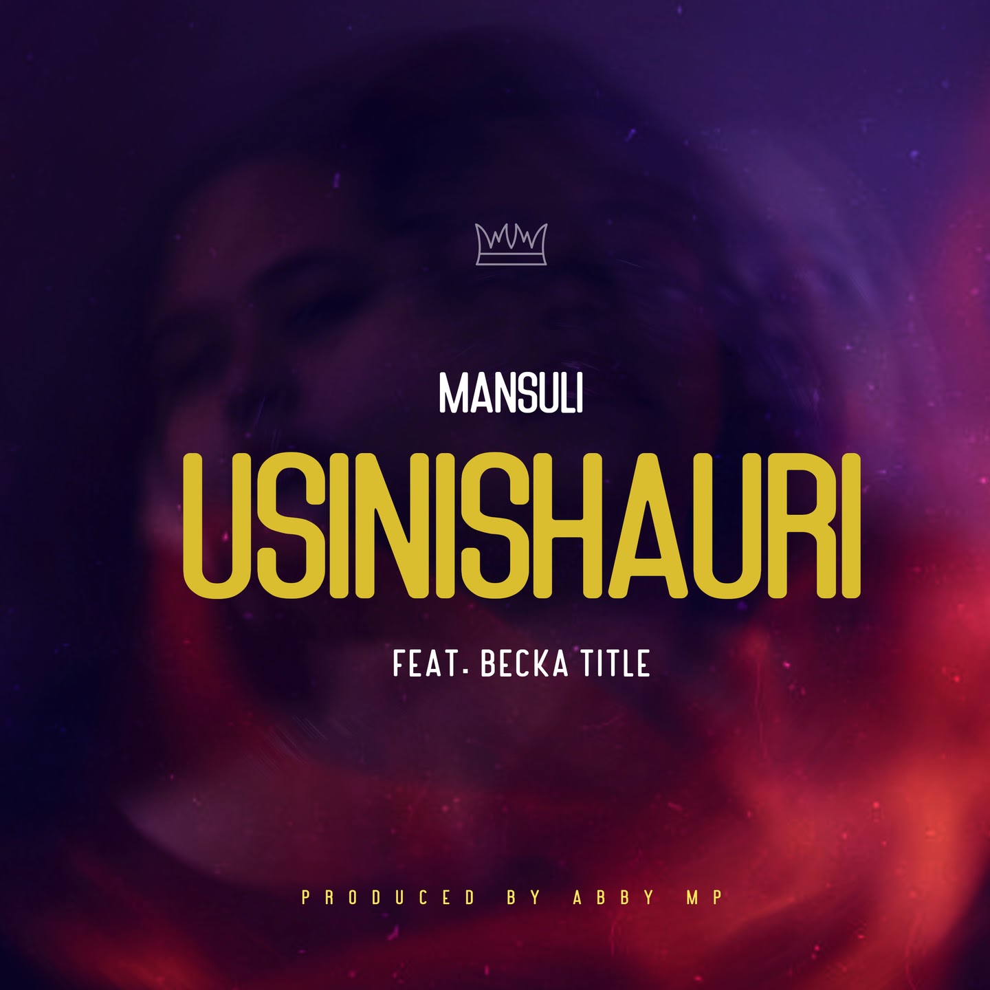 Mansuli ft Becka Title – Usinishauri