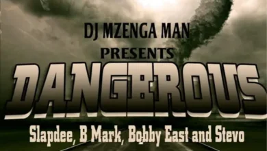 Mzenga Man ft. Slapdee, Stevo. B-Mak, Bobby East & Kan2 - Dangerous