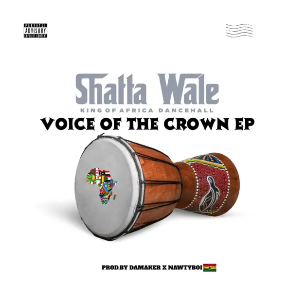 Shatta Wale - Voice Of The Crown (Full EP)