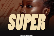 Emm Kayz & Echo West - Super