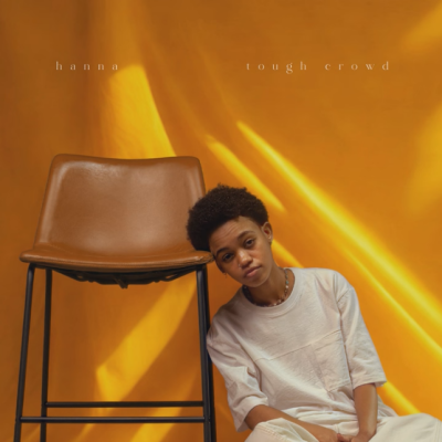 Hanna – Tough Crowd