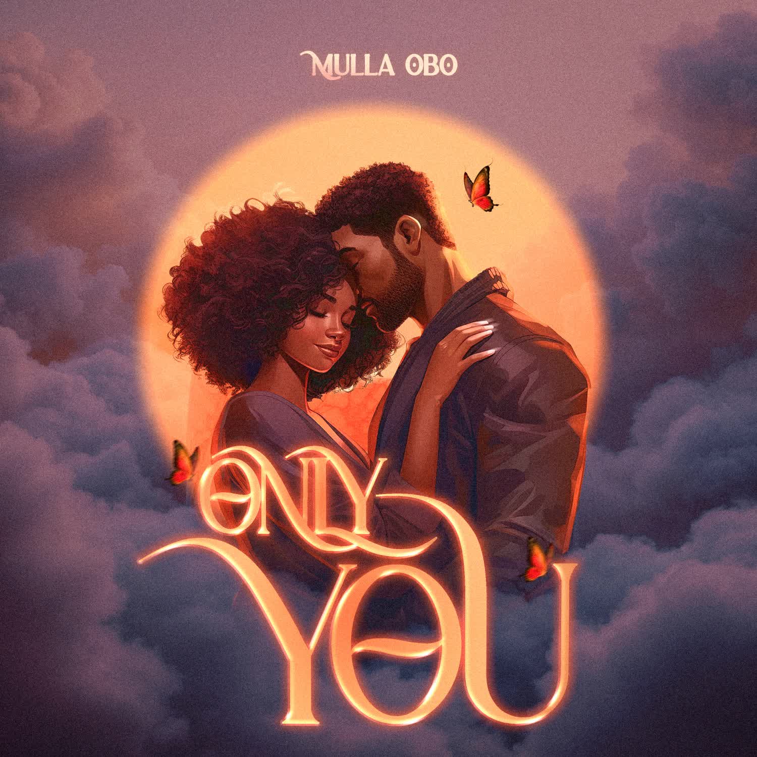 Mulla OBO – Only You
