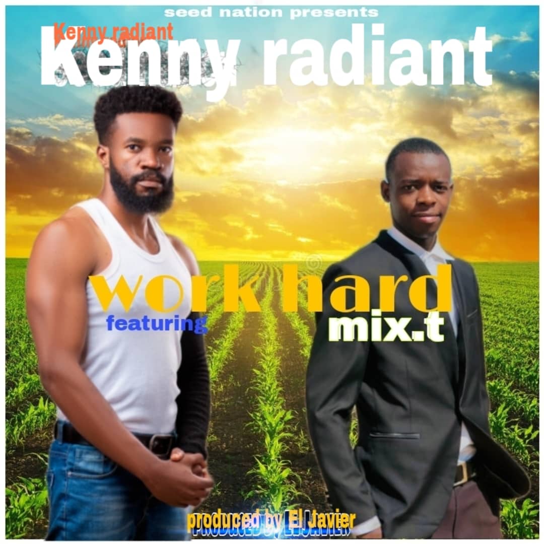 Kenny Radiant ft. Mix T - Work hard