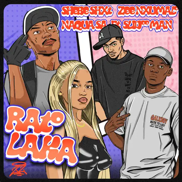 Shebeshxt , Naqua SA , Zee Nxumalo, Slidoo Man - Rato Laka