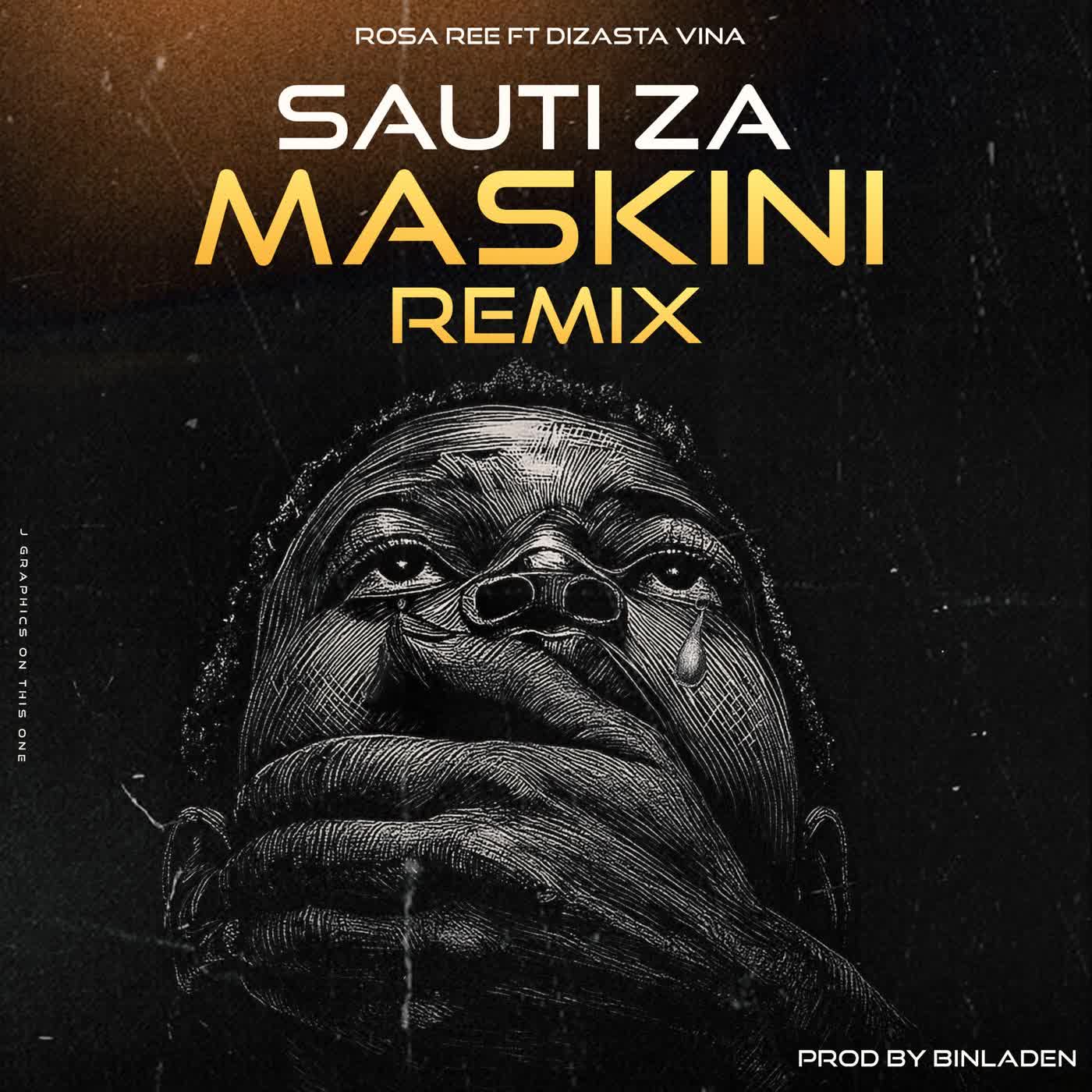 Rosa Ree ft. Dizasta Vina – Sauti Za Maskini (Remix)