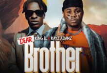 King El ft. Kayz Adams - Dear Brother