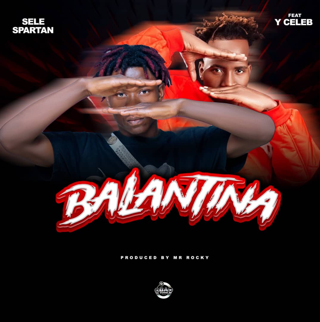 Sele spartan ft. Y celeb - Balantina
