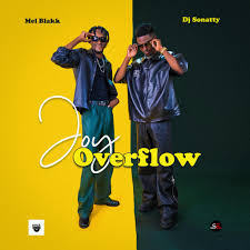 Mel Blakk ft. DJ Sonatty - Joy Overflow