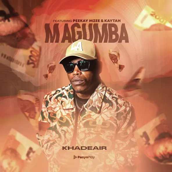 Khadeair ft. Kaytah & Peekay Mzee - Magumba