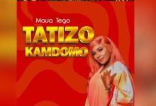 Maua Tego – Tatizo Kamdomo