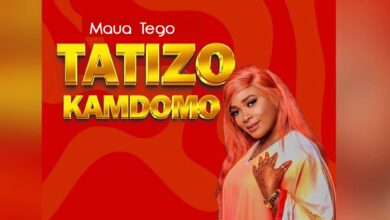 Maua Tego – Tatizo Kamdomo