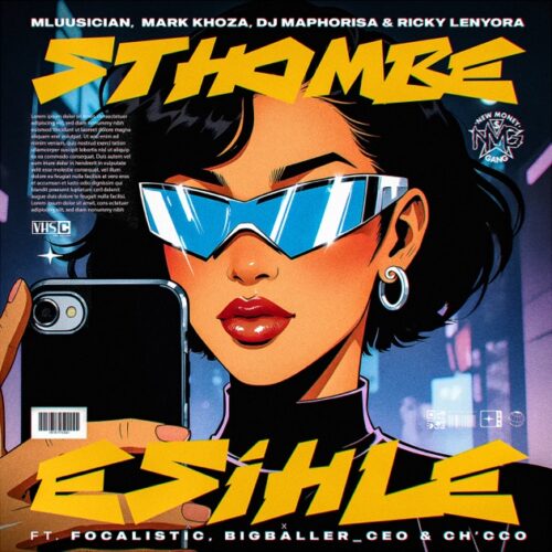 Mluusician, Mark Khoza, DJ Maphorisa & Ricky Lenyora ft. Focalistic, BigBaller_Ceo & Ch’cco – Sthombe Esihle