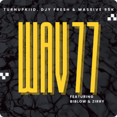 TurnUpKiid, Djy Fresh & Massive95k ft. Biblow & Zirry – Wav 77