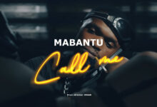 Mabantu – Call Me