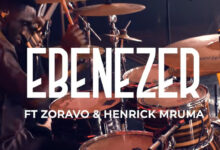 Nickson Kanyelele ft. Zoravo, Henrick Mruma – Ebenezer
