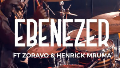 Nickson Kanyelele ft. Zoravo, Henrick Mruma – Ebenezer