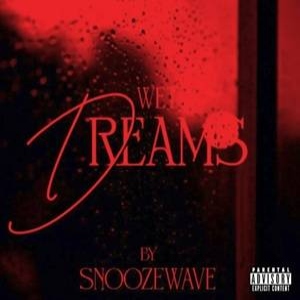 Snooze - Wet Dreams
