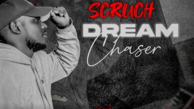 Scruch Boy - Dream Chaser