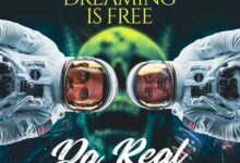 Da Real ft. Drifta Trek- Dreaming Is Free