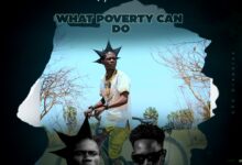 BrokenHill Emmy ft. Billy Zm - What Poverty Can Do